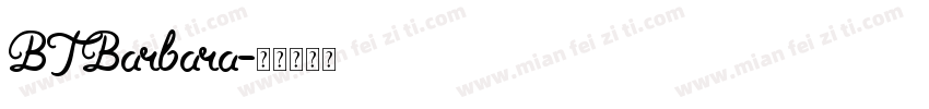 BT Barbara字体转换